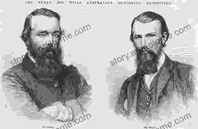 A Portrait Of Burke And Wills Burke And Wills: The Triumph And Tragedy Of Australia S Most Famous Explorers