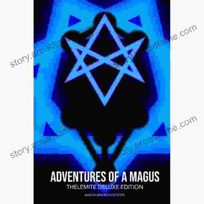 Adventures Of Magus: Thelemite Edition Book Cover | Adepts Of Thelema, Spiritual Seekers, And Fantasy Enthusiasts Adventures Of A Magus THELEMITE EDITION: Sheets Only Version 70+ HAND DRAWN MAGICK CHEAT SHEETS THELEMA (Adventures Of A Magus The Magickal Diary)