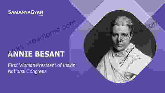 Annie Besant, A Western Fighter For India's Freedom Rebels Against The Raj: Western Fighters For India S Freedom