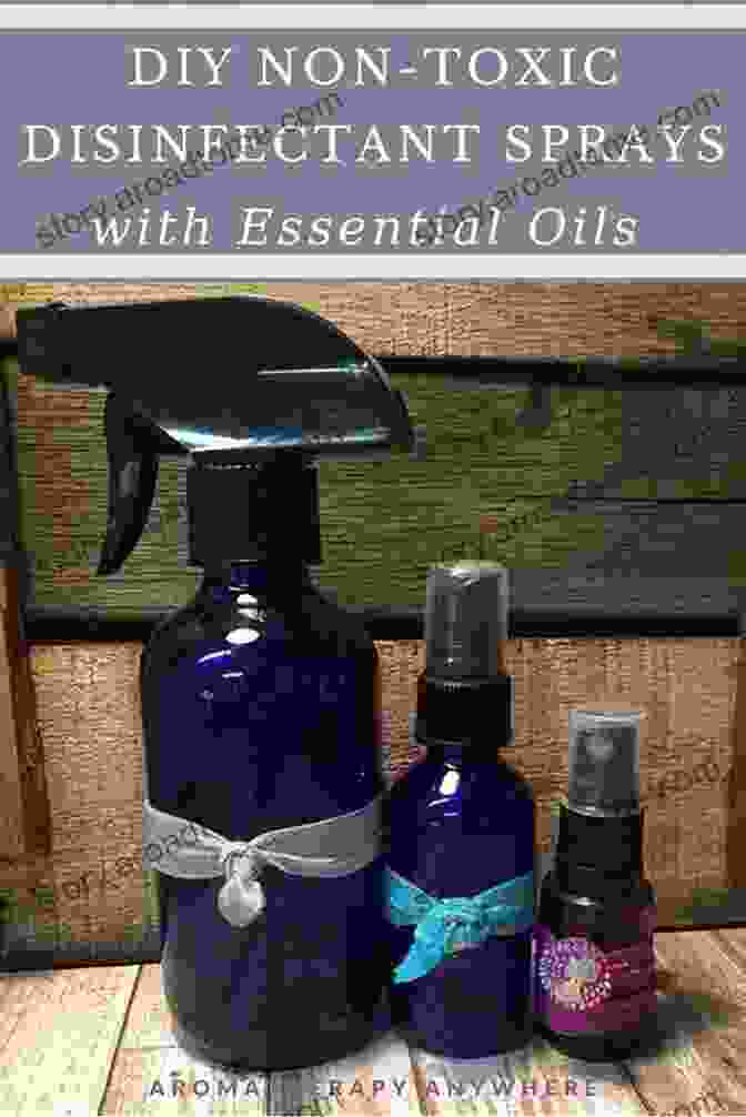 Antibacterial Spray Essential Oils: 138 Essential Oils Recipes For Beauty Health And Healing (Essential Oils Essential Oils Recipes Essential Oils For Beginners Aromatherapy Natural Remedies )