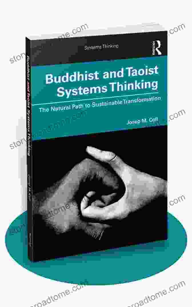 Author's Picture Buddhist And Taoist Systems Thinking: The Natural Path To Sustainable Transformation