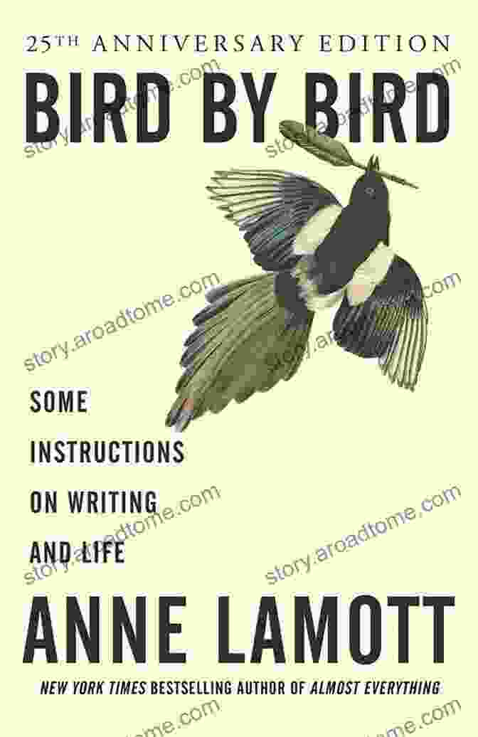 Bird By Bird, By Anne Lamott Murder Your Darlings: And Other Gentle Writing Advice From Aristotle To Zinsser