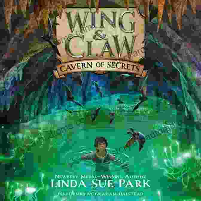 Book Cover Image Of Wing Claw Cavern Of Secrets, Featuring A Dark Cave Entrance With A Mysterious Glow Wing Claw #2: Cavern Of Secrets