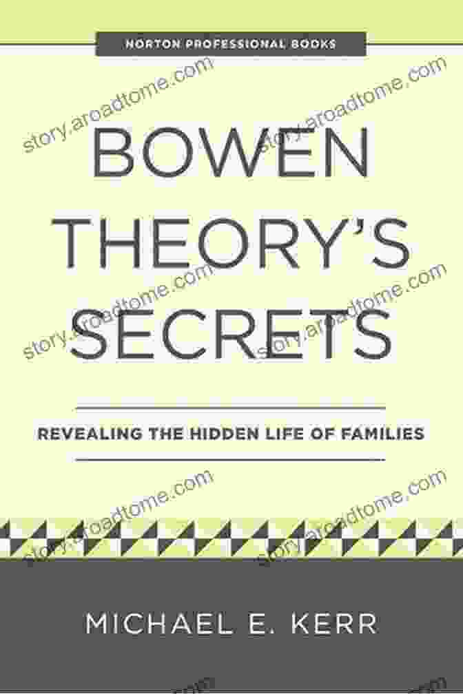 Bowen Theory Secrets Book Cover Bowen Theory S Secrets: Revealing The Hidden Life Of Families