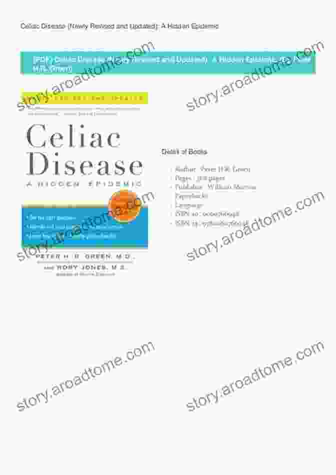 Celiac Disease: Newly Revised And Updated Celiac Disease (Newly Revised And Updated): A Hidden Epidemic