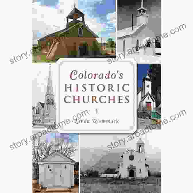 Colorado Historic Churches Colorado S Historic Churches (Landmarks) Linda Wommack