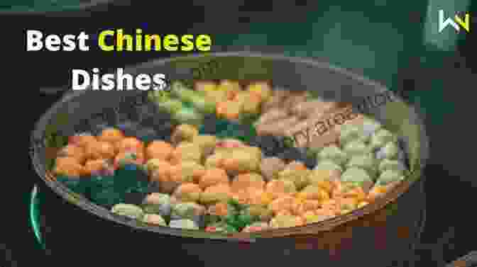 Colorful Regional Dishes From China Glimpses Of Contemporary China Delights Of Chinese Cuisine