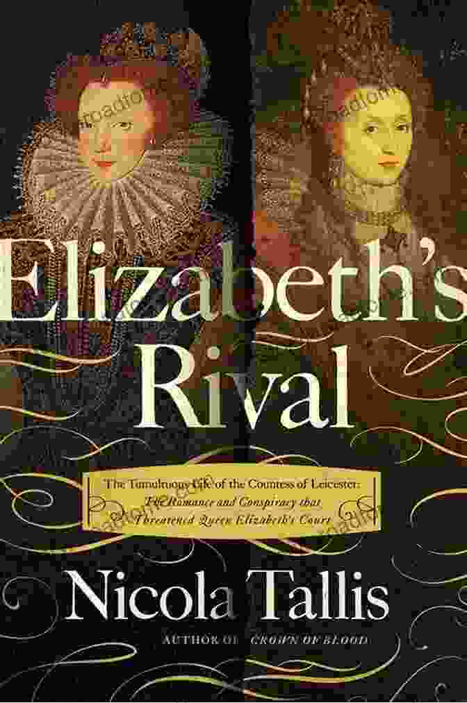 Cover Of Elizabeth Rival By Nicola Tallis Elizabeth S Rival Nicola Tallis