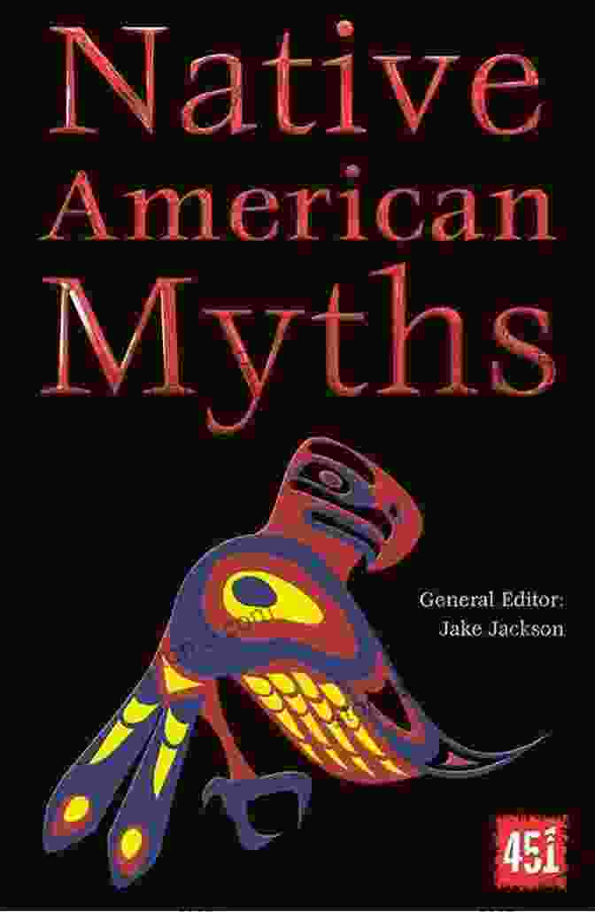 Cover Of 'The Myths Of The North American Indians' Book The Myths Of The North American Indians: Illustrated Edition