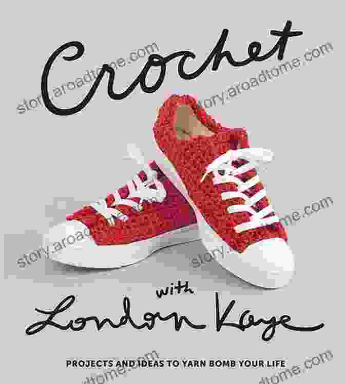 Crochet With London Kaye Book Crochet With London Kaye: Projects And Ideas To Yarn Bomb Your Life