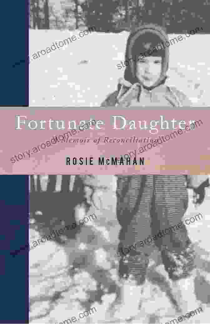 Fortunate Daughter Memoir Of Reconciliation Book Cover By Alexandra Morton Fortunate Daughter: A Memoir Of Reconciliation