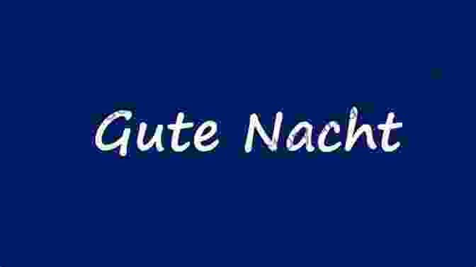 Good Night German Library Book Cover A Comprehensive Guide To German Language And Culture Through Enchanting Stories Gute Nacht: Good Night (German Library: Dual Language For Beginners 44)