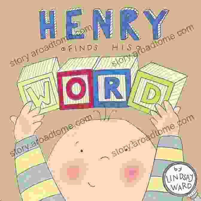 Henry Finds His Word Book Cover Henry Finds His Word Lindsay Ward