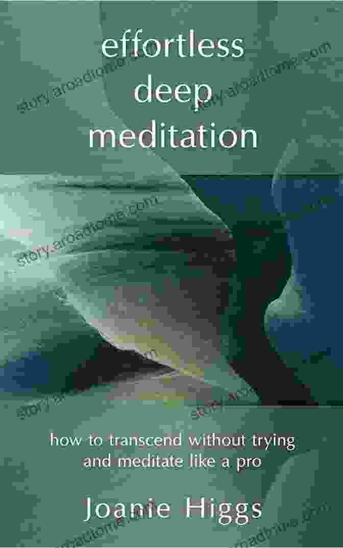 How To Transcend Without Trying And Meditate Like Pro Book Cover Effortless Deep Meditation: How To Transcend Without Trying And Meditate Like A Pro