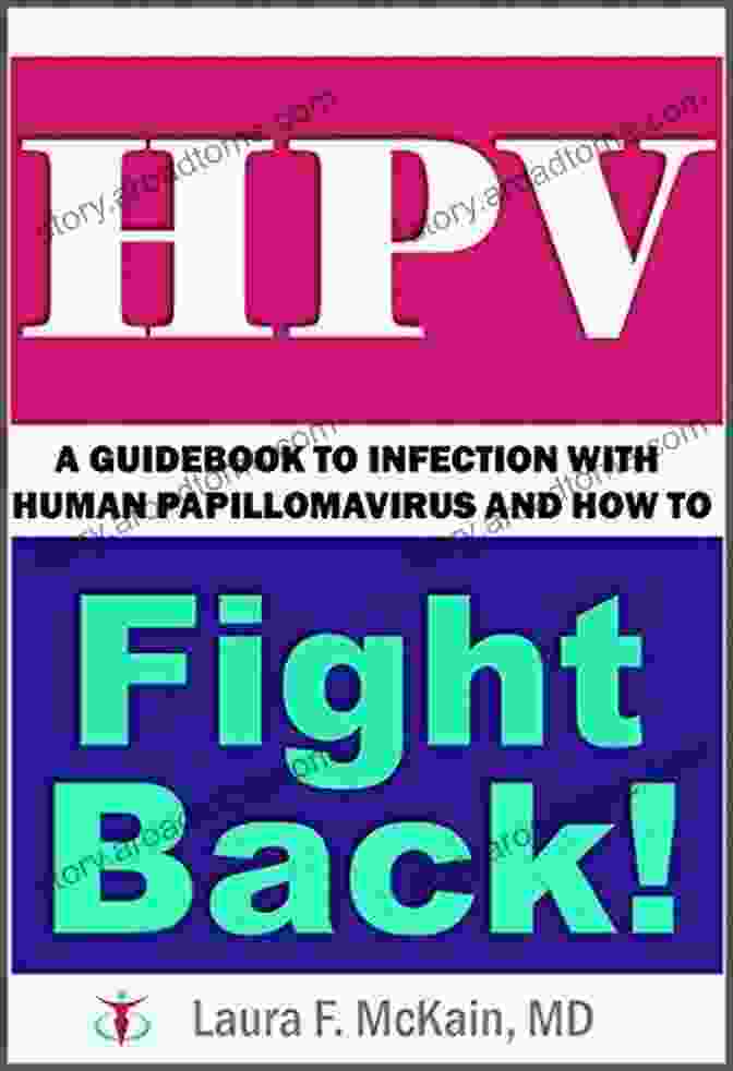 HPV Awareness Ribbon HPV: A Guidebook To Infection With Human Papillomavirus And How To Fight Back