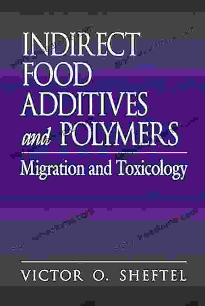 Indirect Food Additives And Polymers Migration And Toxicology Book Cover Indirect Food Additives And Polymers: Migration And Toxicology