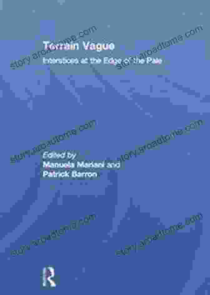 Interstices At The Edge Of The Pale Book Cover Terrain Vague: Interstices At The Edge Of The Pale