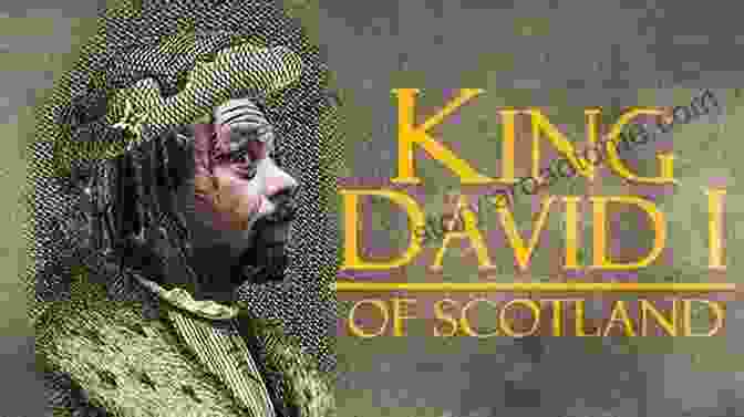 King David I Of Scotland Whence Came A Prince (Lowlands Of Scotland 3)