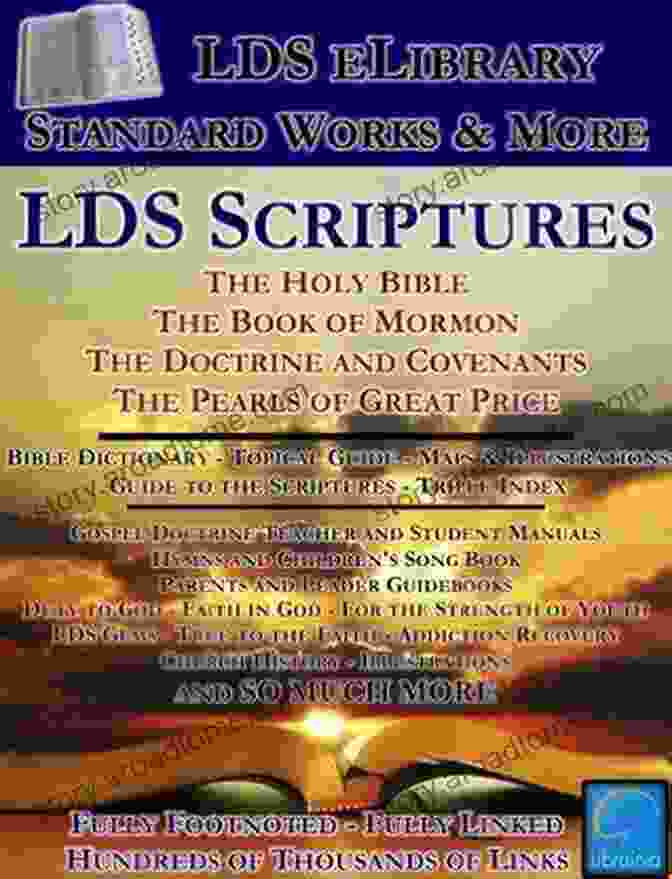 Lds Scriptures Lds Elibrary LDS Scriptures LDS ELibrary With Over 350 000 Links Standard Works Commentary Manuals History Reference Music And More (Illustrated Over 100)