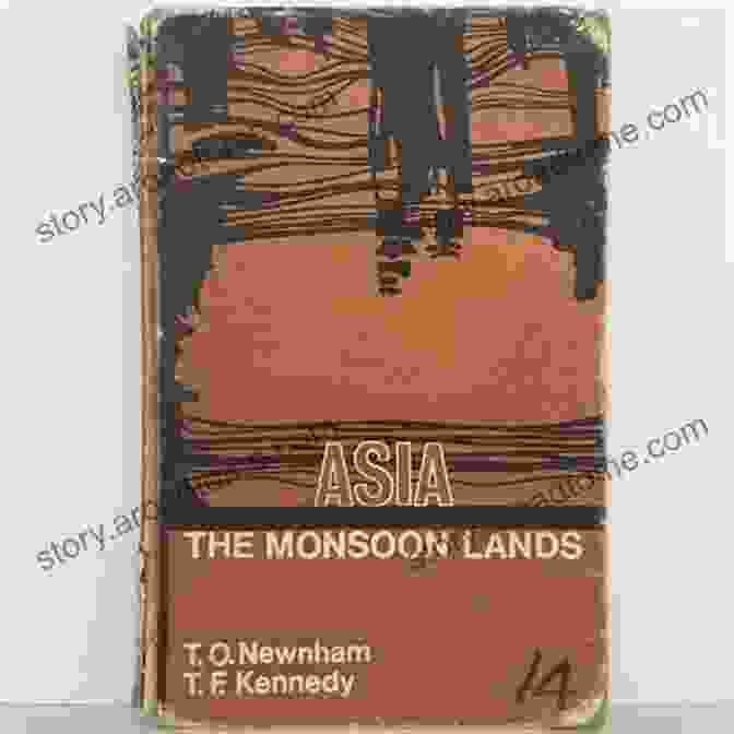 Literary Masterpieces Inspired By The Monsoon Lands Of Asia The Monsoon Lands Of Asia