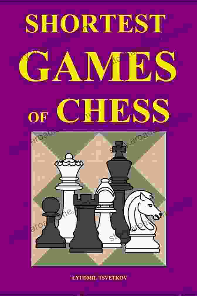 Lyudmil Tsvetkov's 'Shortest Games Of Chess' Book Cover Shortest Games Of Chess Lyudmil Tsvetkov