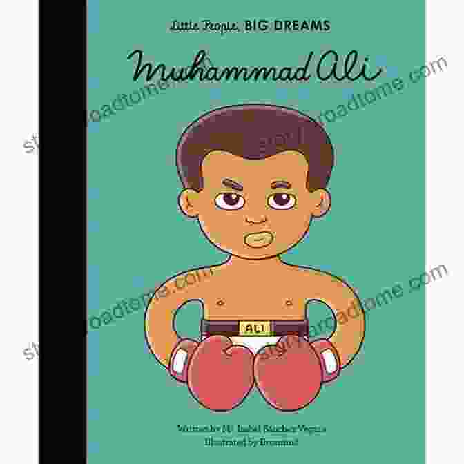 Muhammad Ali Little People Big Dreams Book Cover Featuring A Young Ali In A Boxing Stance Muhammad Ali (Little People BIG DREAMS)