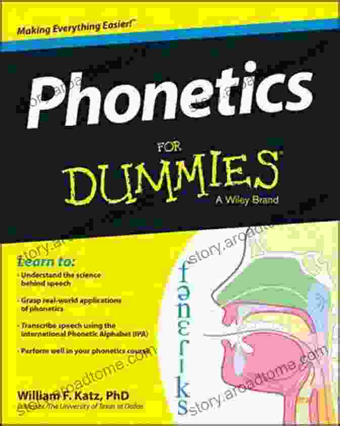 Phonetics For Dummies Book Cover Phonetics For Dummies William F Katz