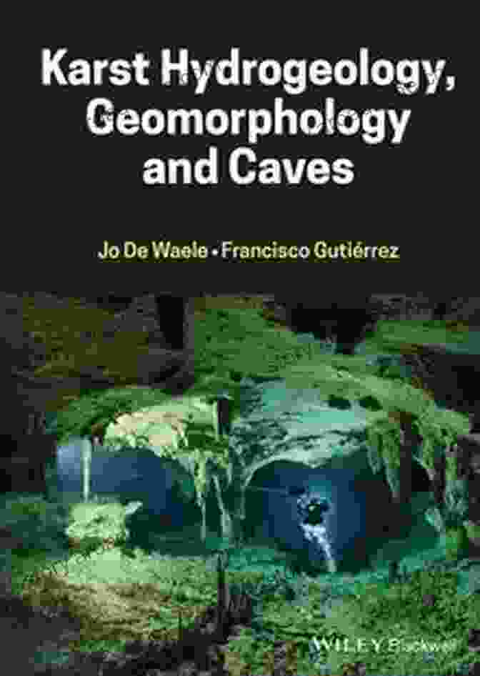 Principles Of Karst Hydrogeology Book Cover, Showcasing A Labyrinthine Cave System Filled With Crystalline Waters And Intricate Formations Principles Of Karst Hydrogeology: Conceptual Models Time Analysis Hydrogeochemistry And Groundwater Exploitation (Springer Textbooks In Earth Sciences Geography And Environment)