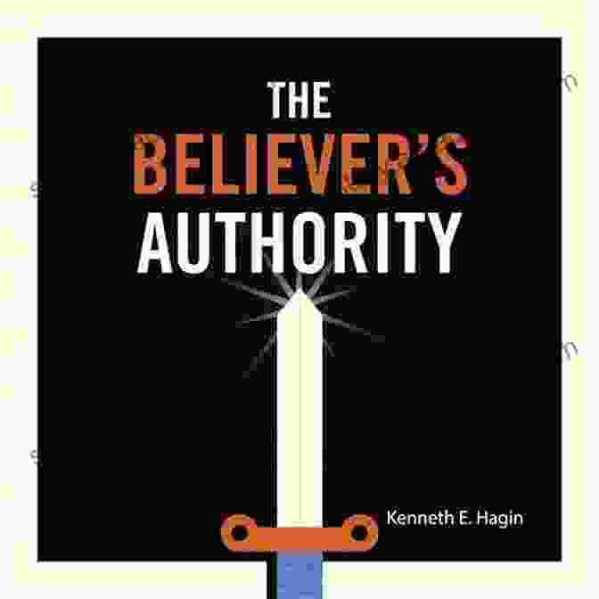 The Believer Authority Book Cover With The Tagline The Believer S Authority: Overcoming Life S Challenges Through Persistence Prayer Faith (Spiritual Warfare Prayers)