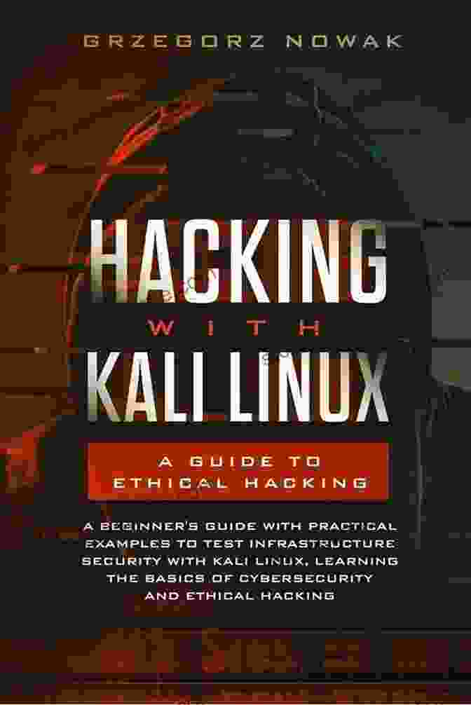 The Complete Beginner's Guide To Kali Linux For Hacking Book Cover Kali Linux: 2 In 1: The Complete Beginner S Guide About Kali Linux For Beginners Hacking With Kali Linux Full Of Practical Examples Of Wireless Networking Penetration Testing