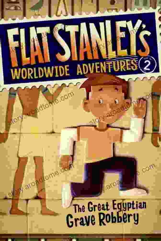 The Great Egyptian Grave Robbery Book Cover Flat Stanley S Worldwide Adventures #2: The Great Egyptian Grave Robbery