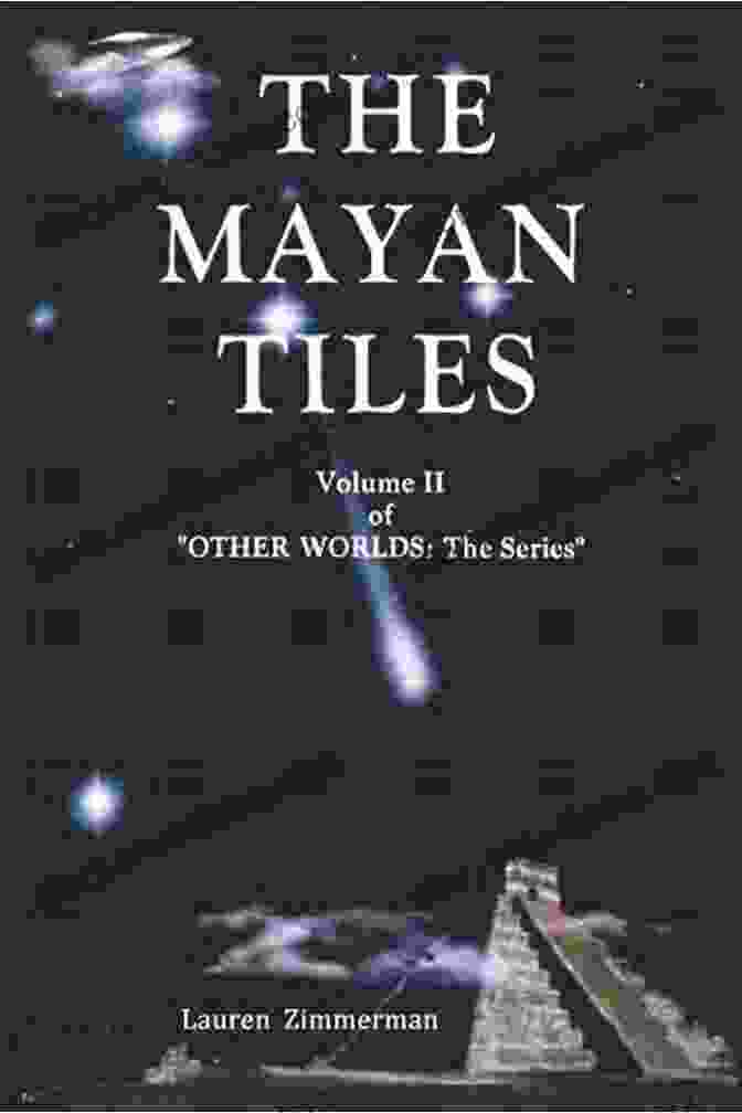 The Mayan Tiles Book Cover By Lauren Zimmerman THE MAYAN TILES Lauren Zimmerman