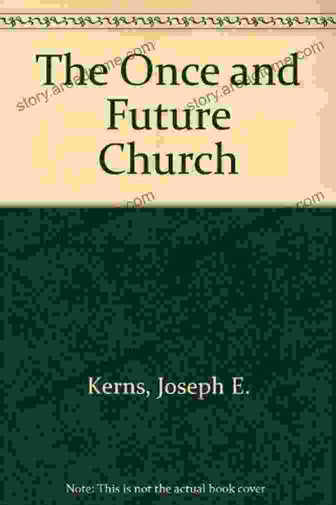 The Once And Future Church Book Cover The Once And Future Church Collection (Once And Future Church Series)