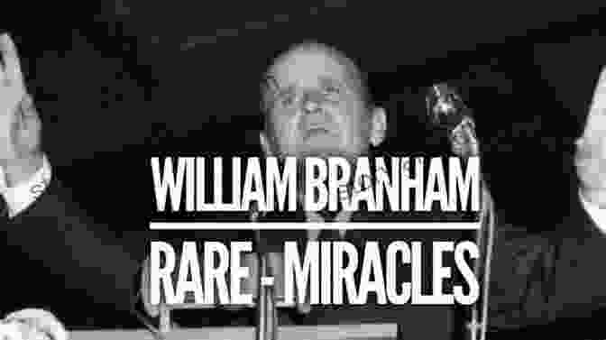 William Branham Healing A Sick Child Supernatural The Life Of William Branham Volume II