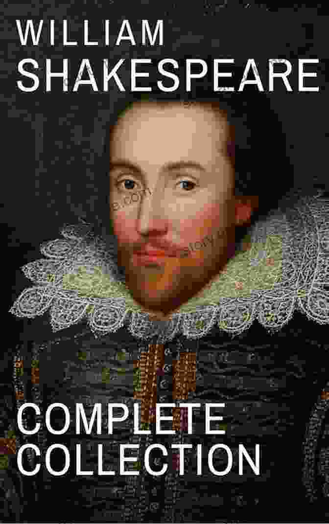 William Shakespeare Complete Collection William Shakespeare : Complete Collection William Shakespeare