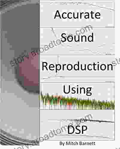 Accurate Sound Reproduction Using DSP