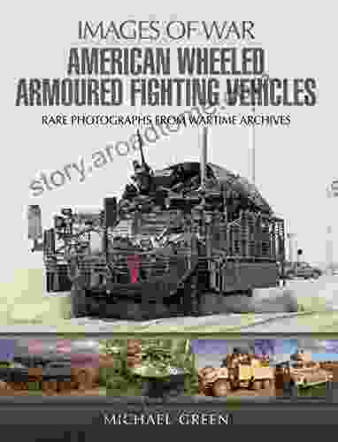 American Wheeled Armoured Fighting Vehicles (Images of War)