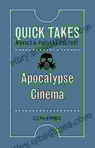 Apocalypse Cinema (Quick Takes: Movies and Popular Culture)