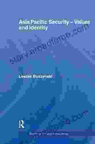 Asia Pacific Security Values And Identity (Routledge Security In Asia 2)
