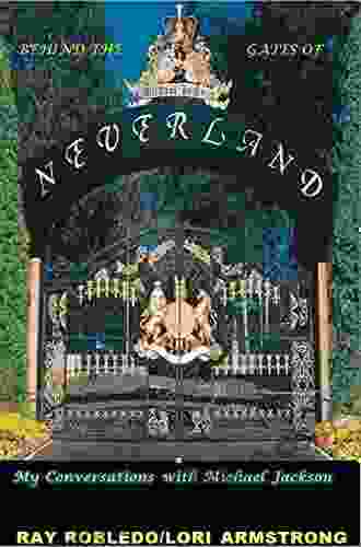 Behind the Gates of Neverland: Conversations with Michael Jackson