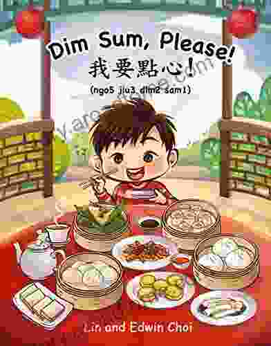 Dim Sum Please : A Bilingual English Cantonese Children s