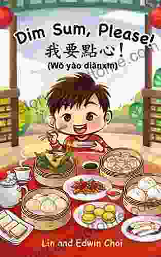 Dim Sum Please (Mandarin Edition): A Bilingual English Mandarin Children S