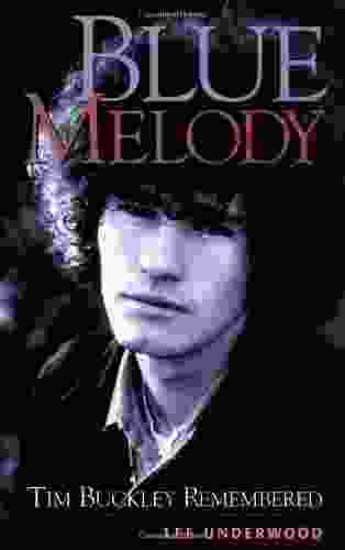 Blue Melody: Tim Buckley Remembered