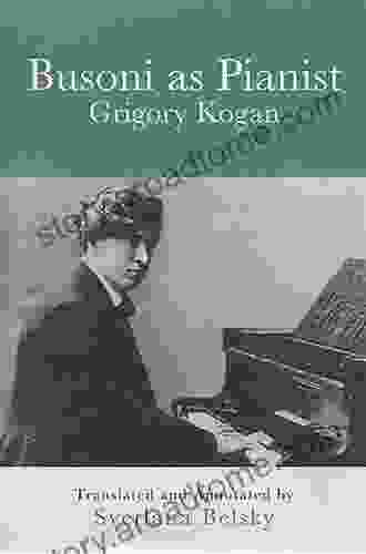 Busoni As Pianist (Eastman Studies In Music 73)