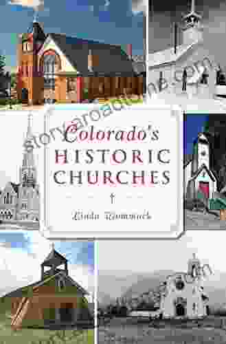 Colorado S Historic Churches (Landmarks) Linda Wommack