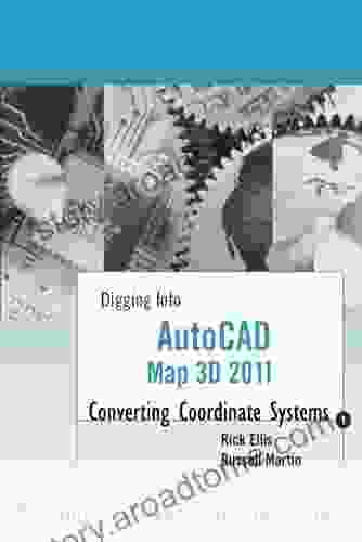 AutoCAD Map 3D 2024: Coordinate Conversions (Digging Into AutoCAD Map 3D 2024)