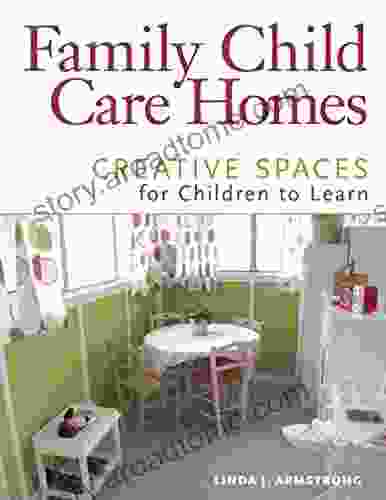 Family Child Care Homes: Creative Spaces For Children To Learn