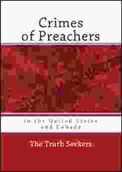 Crimes Of Preachers In The United States And Canada