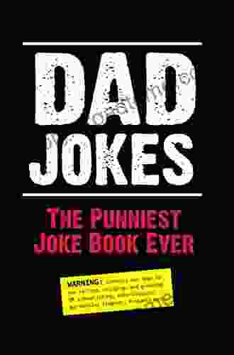 Dad Jokes: The Punniest Joke Ever