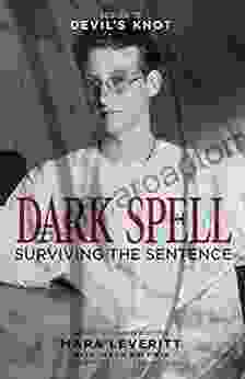 Dark Spell: Surviving The Sentence (Justice Knot Trilogy 2)